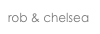 rob & chelsea